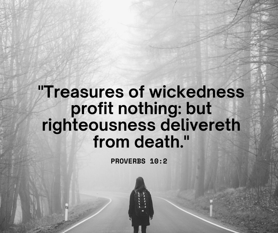 Treasures of wickedness profit nothing